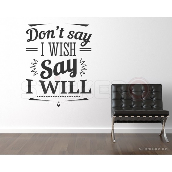 Say I will - sticker mesaj motivational