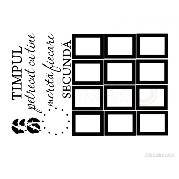 Timpul petrecut cu tine- Sticker decorativ cu rame autocolante