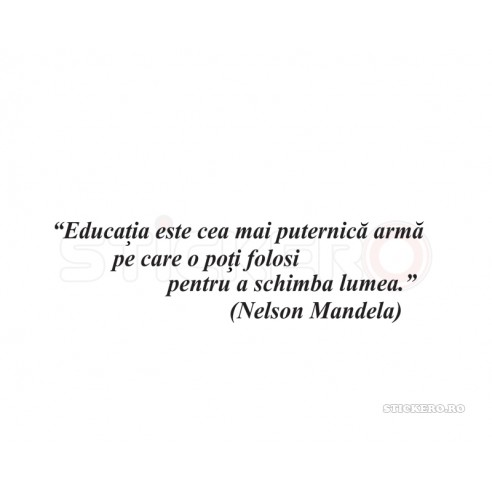 Sticker citat de Nelson Mandela- Despre...