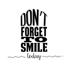 Sticker decorativ - Nu uita sa zambesti, 120x115 2