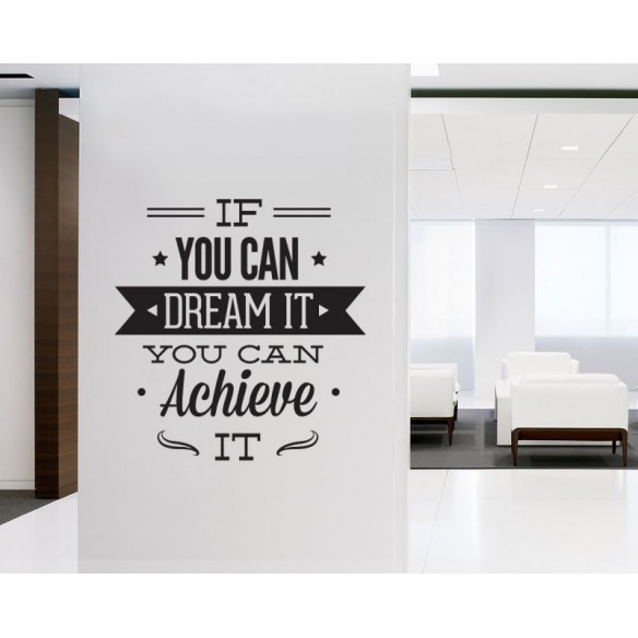 Sticker de perete cu mesaj motivational - if you can dream